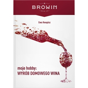 Książka "Wyrób wina i piwa domowego moim hobby"